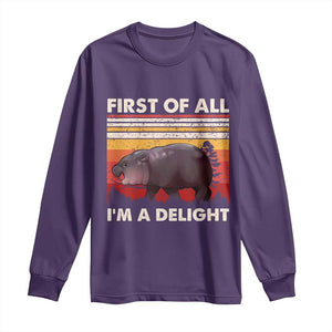 Moo Deng Long Sleeve Shirt First Of All I'm A Delight Sarcastic Angry Pygmy Hippo TS10 Purple Print Your Wear