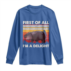 Moo Deng Long Sleeve Shirt First Of All I'm A Delight Sarcastic Angry Pygmy Hippo TS10 Royal Blue Print Your Wear