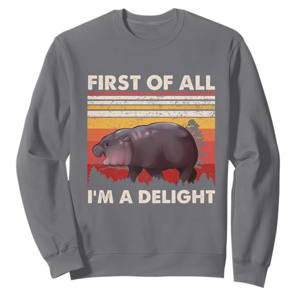 Moo Deng Sweatshirt First Of All I'm A Delight Sarcastic Angry Pygmy Hippo TS10 Charcoal Print Your Wear