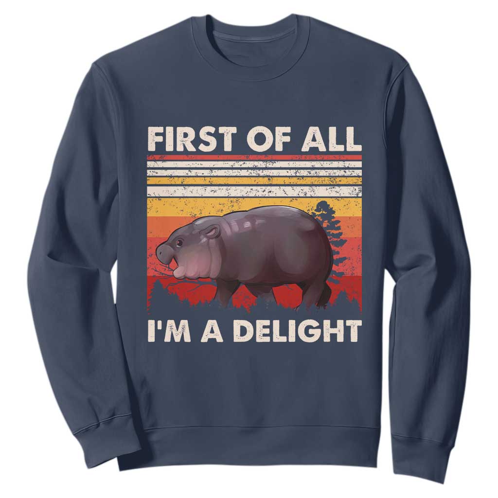 Moo Deng Sweatshirt First Of All I'm A Delight Sarcastic Angry Pygmy Hippo TS10 Navy Print Your Wear