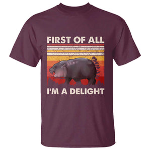 Moo Deng T Shirt First Of All I'm A Delight Sarcastic Angry Pygmy Hippo TS10 Maroon Print Your Wear