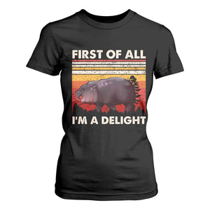 Moo Deng T Shirt For Women First Of All I'm A Delight Sarcastic Angry Pygmy Hippo TS10 Black Print Your Wear