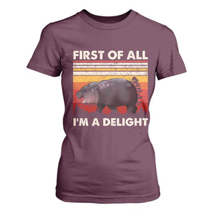 Moo Deng T Shirt For Women First Of All I'm A Delight Sarcastic Angry Pygmy Hippo TS10 Maroon Print Your Wear