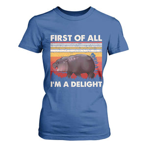 Moo Deng T Shirt For Women First Of All I'm A Delight Sarcastic Angry Pygmy Hippo TS10 Royal Blue Print Your Wear