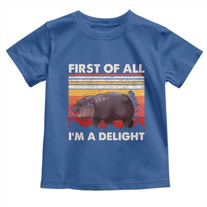 Moo Deng Toddler T Shirt First Of All I'm A Delight Sarcastic Angry Pygmy Hippo TS10 Royal Blue Print Your Wear