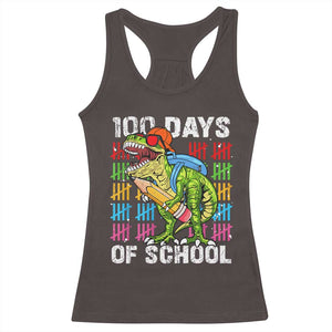 100th Day Of School Racerback Tank Top 100 Days Dino Dinosaur TS10 Dark Chocolate Print Your Wear