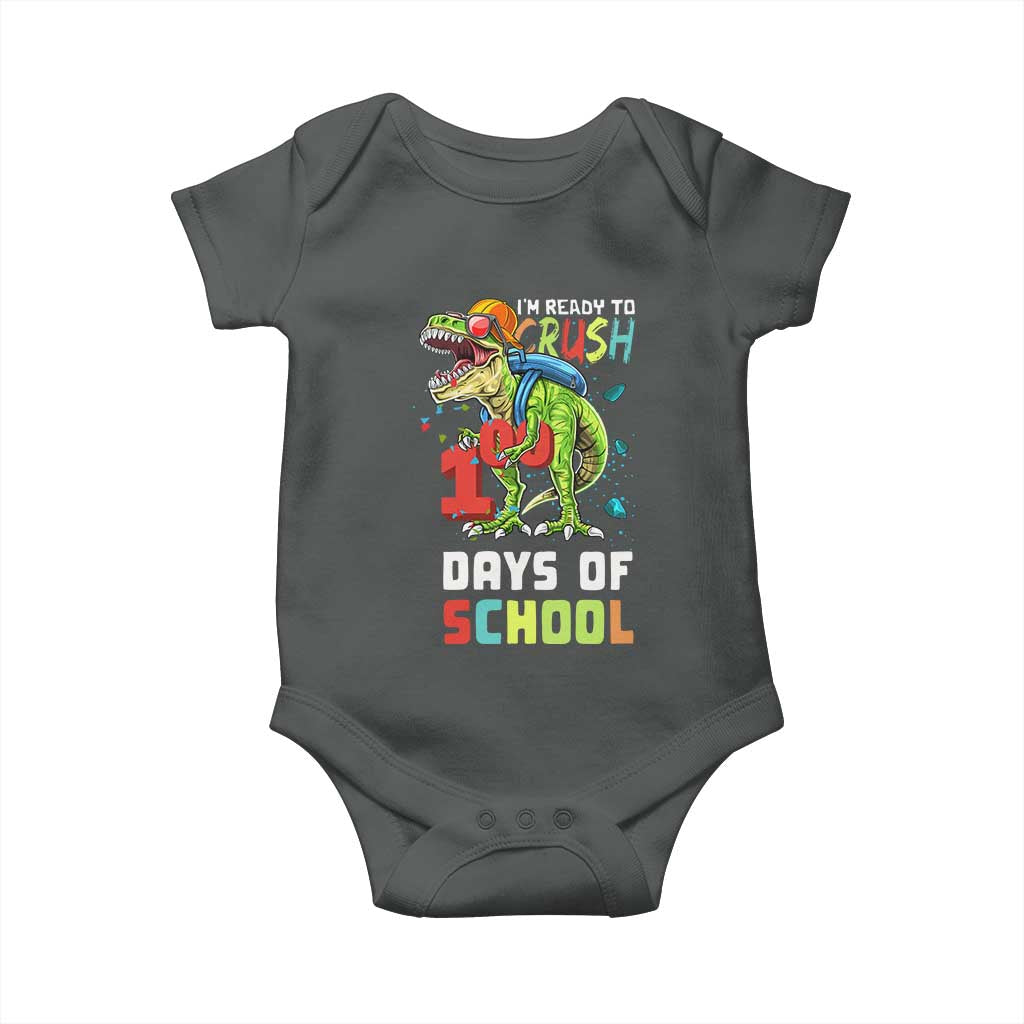 Ready To Crush 100 Days Of School Baby Onesie T Rex Dinosaur Boys TS10 Dark Heather Print Your Wear