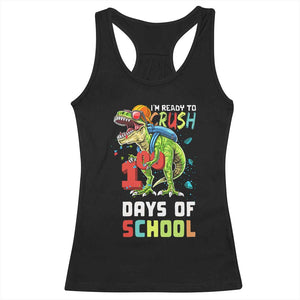 Ready To Crush 100 Days Of School Racerback Tank Top T Rex Dinosaur Boys TS10 Black Print Your Wear