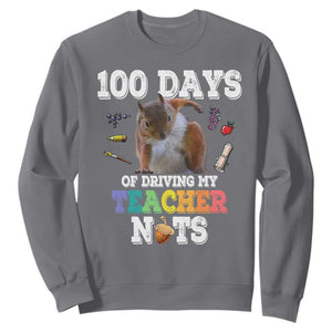 100th Day Of School Sweatshirt Driving My Teacher Nuts Dabbing Squirrel 100 Days TS10 Charcoal Print Your Wear