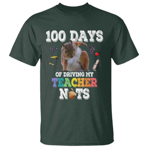 100th Day Of School T Shirt Driving My Teacher Nuts Dabbing Squirrel 100 Days TS10 Dark Forest Green Print Your Wear