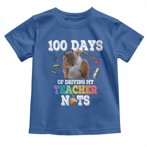 100th Day Of School Toddler T Shirt Driving My Teacher Nuts Dabbing Squirrel 100 Days TS10 Royal Blue Print Your Wear