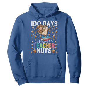 100 Days Of School Hoodie 100th Day Driving My Teacher Nuts Squirrel School TS10 Royal Blue Print Your Wear