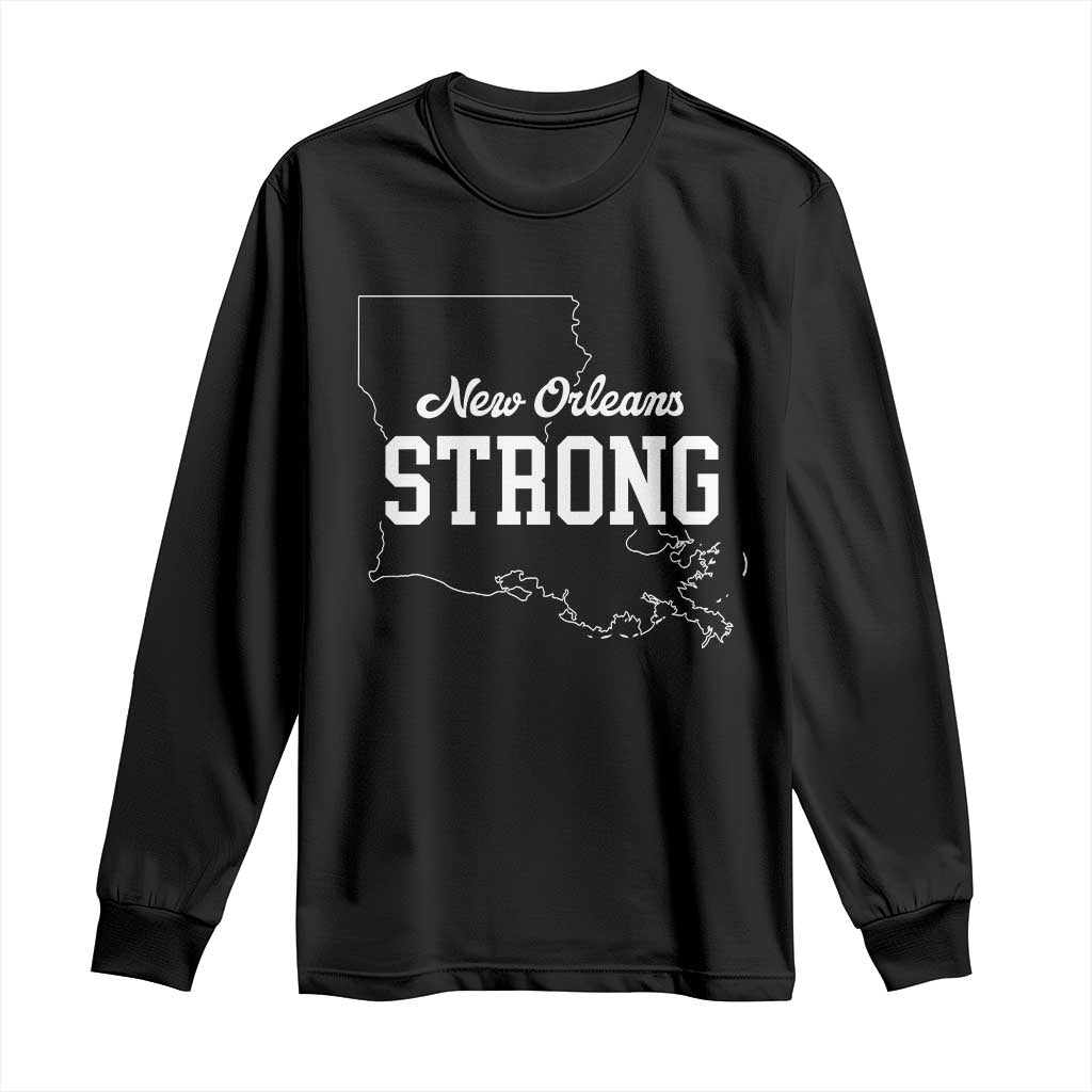 Nola Strong Long Sleeve Shirt Support Louisiana 2025 New Orleans Map TS10 Black Print Your Wear