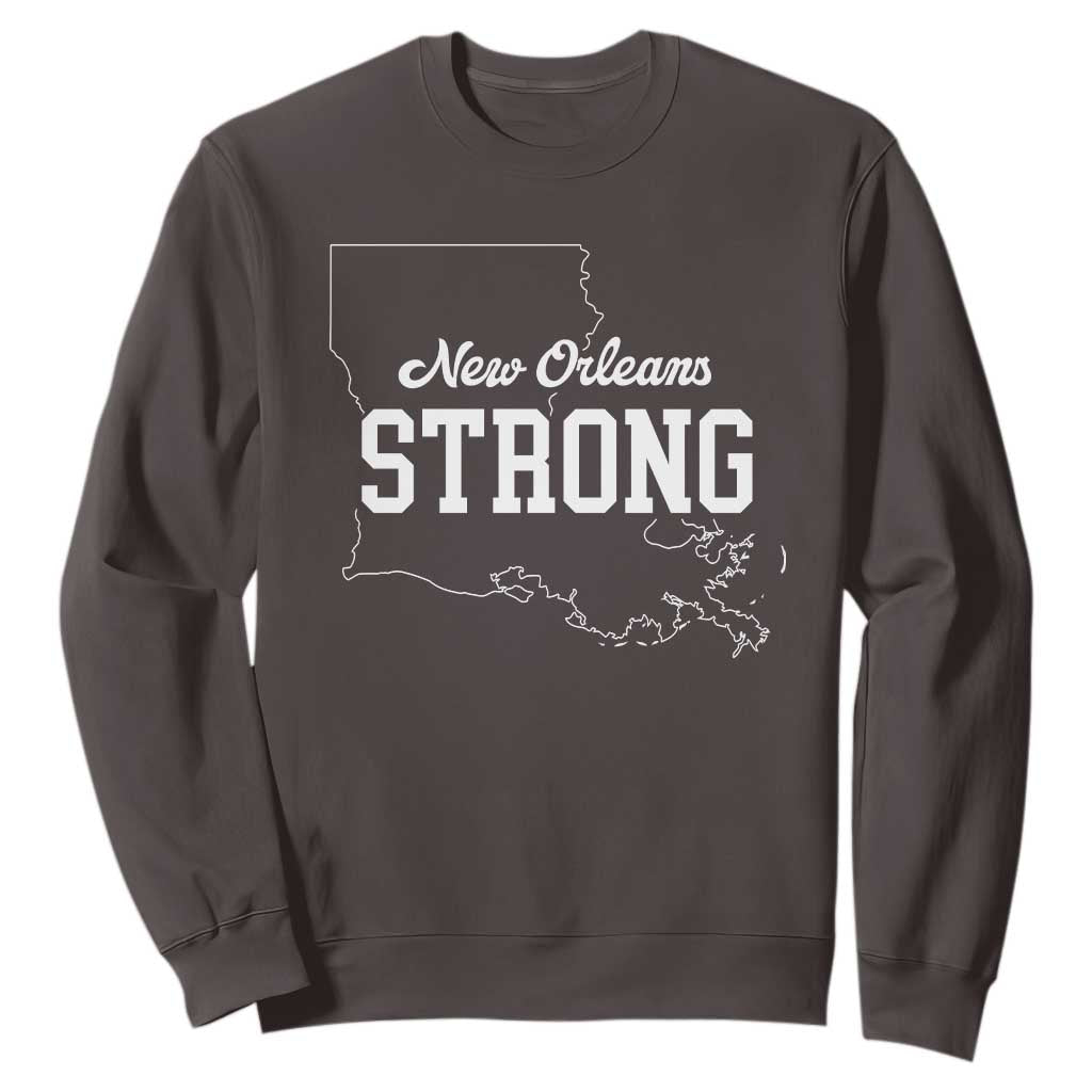 Nola Strong Sweatshirt Support Louisiana 2025 New Orleans Map TS10 Dark Chocolate Print Your Wear