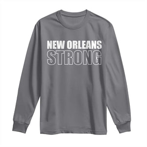 Nola Strong Long Sleeve Shirt Volunteer Support New Orleans Louisiana 2025 TS10 Charcoal Print Your Wear