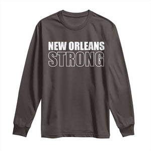 Nola Strong Long Sleeve Shirt Volunteer Support New Orleans Louisiana 2025 TS10 Dark Chocolate Print Your Wear