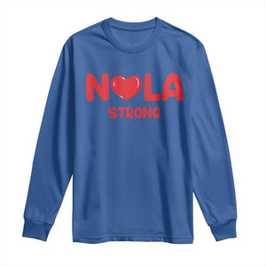 Nola Strong New Orleans Support Long Sleeve Shirt TS10 Royal Blue Print Your Wear