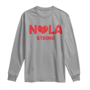 Nola Strong New Orleans Support Long Sleeve Shirt TS10 Sport Gray Print Your Wear