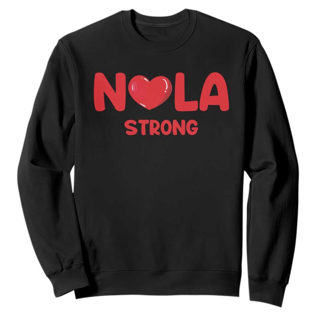 Nola Strong New Orleans Support Sweatshirt TS10 Black Print Your Wear