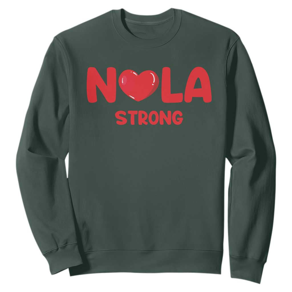 Nola Strong New Orleans Support Sweatshirt TS10 Dark Forest Green Print Your Wear