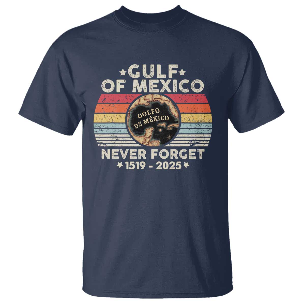 Never Forget Gulf Of Mexico T Shirt 1915 - 2025 TS10 Navy Print Your Wear