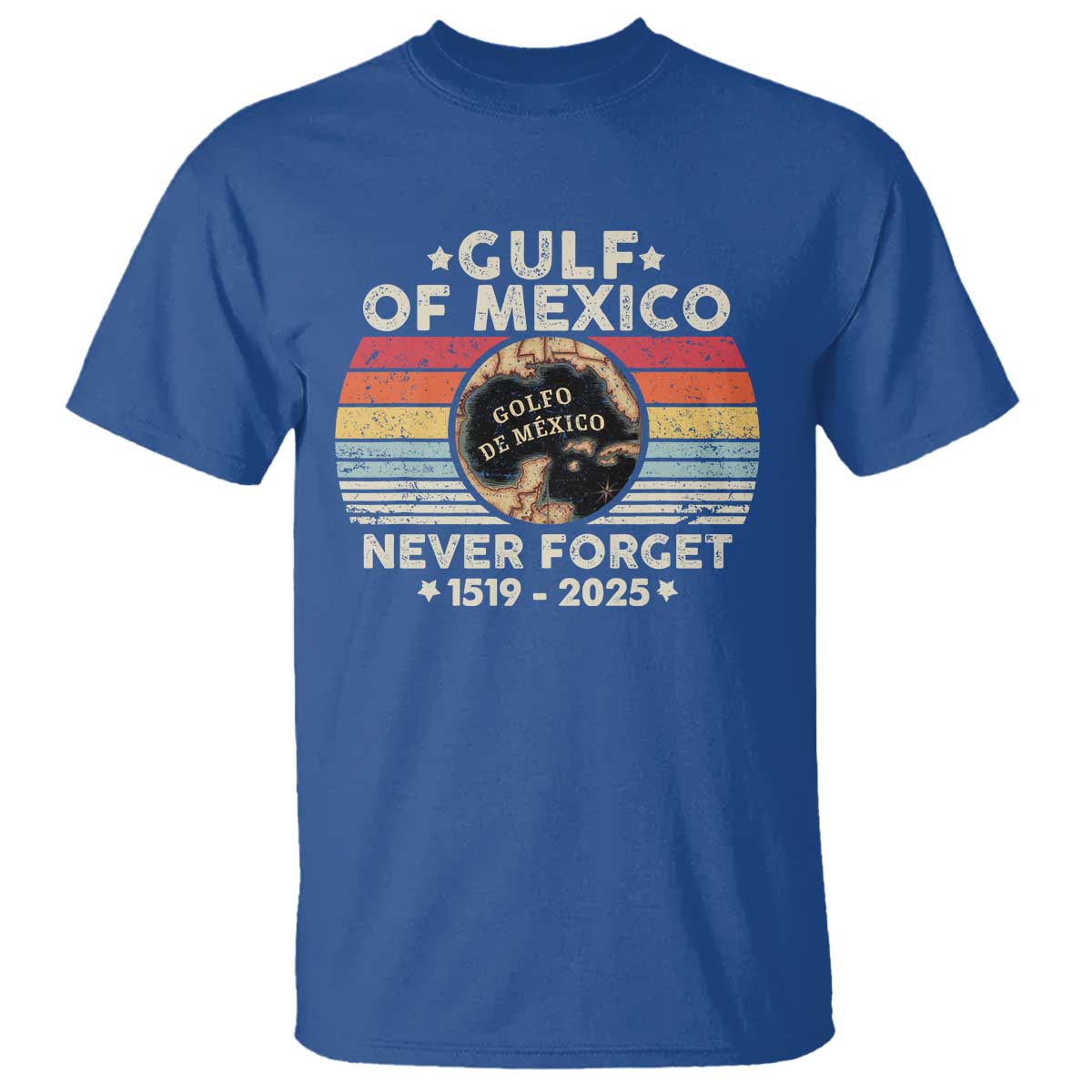 Never Forget Gulf Of Mexico T Shirt 1915 - 2025 TS10 Royal Blue Print Your Wear