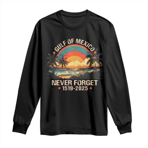 Gulf Of Mexico Long Sleeve Shirt Never Forget 1915 - 2025 Coast Texas Alabama Mississippi Florida Beach TS10 Black Print Your Wear