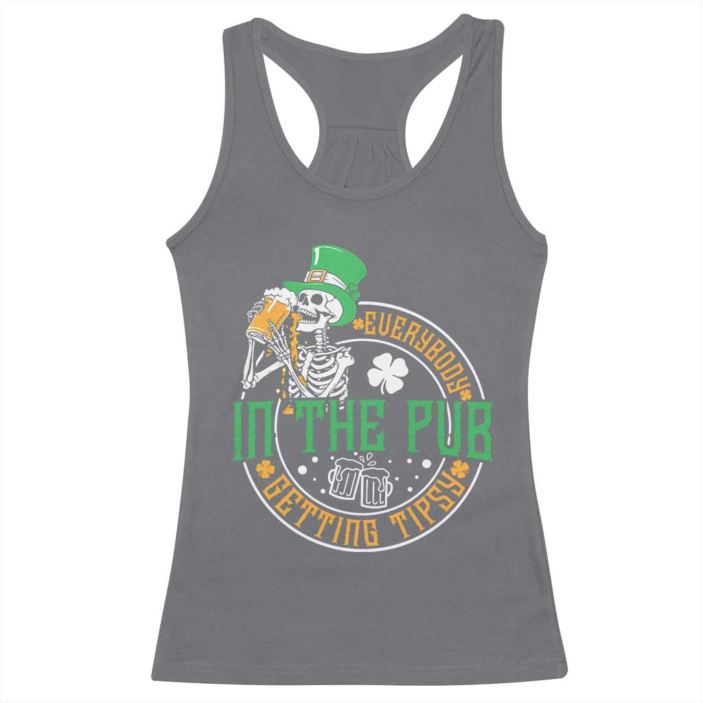 St Patricks Day Pub Racerback Tank Top Everybody In The Pub Getting Tipsy TS10 Charcoal Print Your Wear