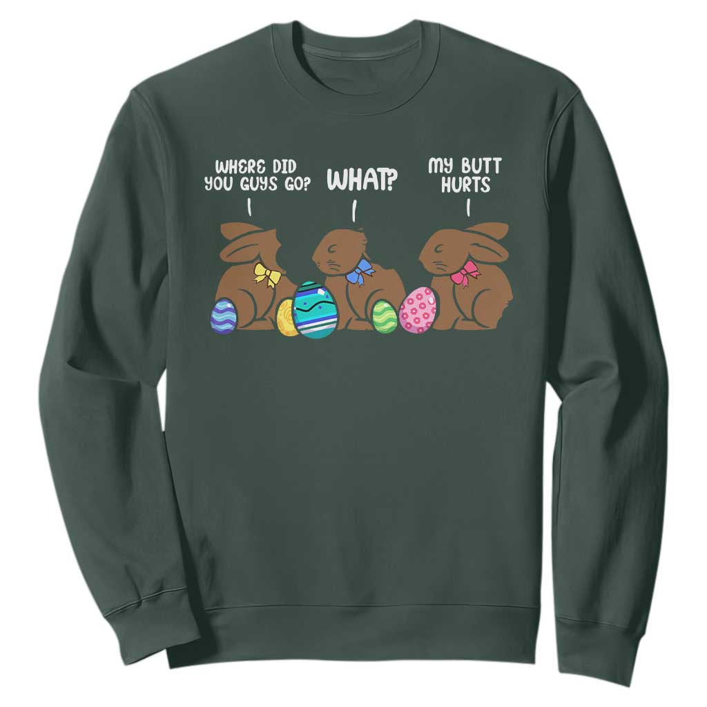 Funny Easter Bunny Sweatshirt Chocolate Rabbit Where Did You Guys Go TS10 Dark Forest Green Print Your Wear