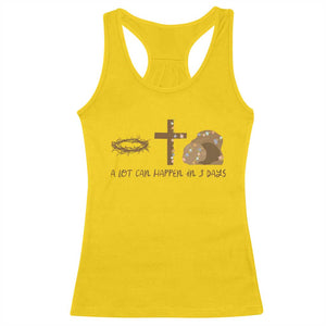 Christian Easter Racerback Tank Top A Lot Can Happen In Three Days TS10 Daisy Print Your Wear