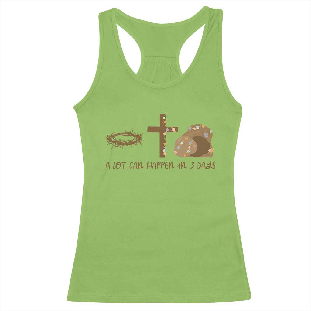 Christian Easter Racerback Tank Top A Lot Can Happen In Three Days TS10 Lime Print Your Wear