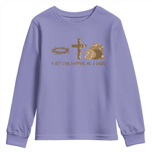 Christian Easter Youth Sweatshirt A Lot Can Happen In Three Days TS10 Violet Print Your Wear