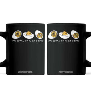 Funny Easter Coffee Mug You Know Why Im Here TS10 Black Print Your Wear
