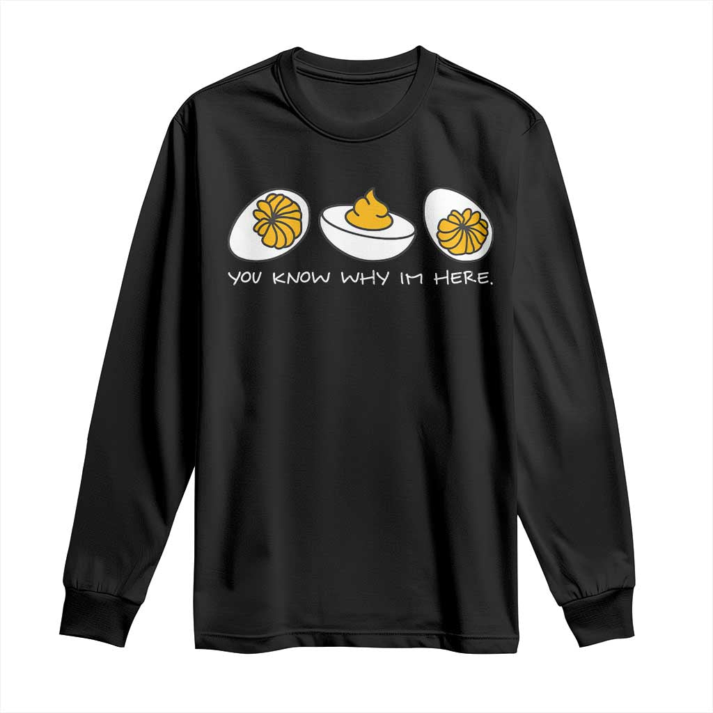 Funny Easter Long Sleeve Shirt You Know Why Im Here TS10 Black Print Your Wear
