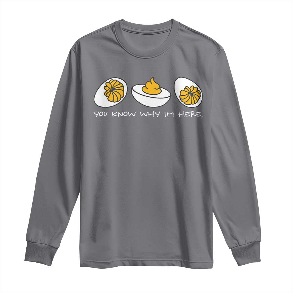 Funny Easter Long Sleeve Shirt You Know Why Im Here TS10 Charcoal Print Your Wear