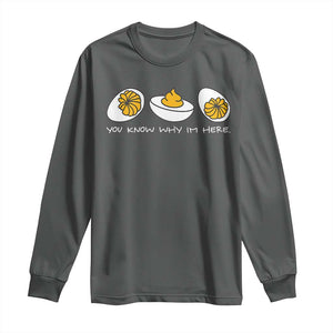Funny Easter Long Sleeve Shirt You Know Why Im Here TS10 Dark Heather Print Your Wear