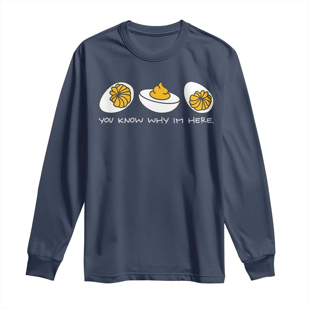 Funny Easter Long Sleeve Shirt You Know Why Im Here TS10 Navy Print Your Wear
