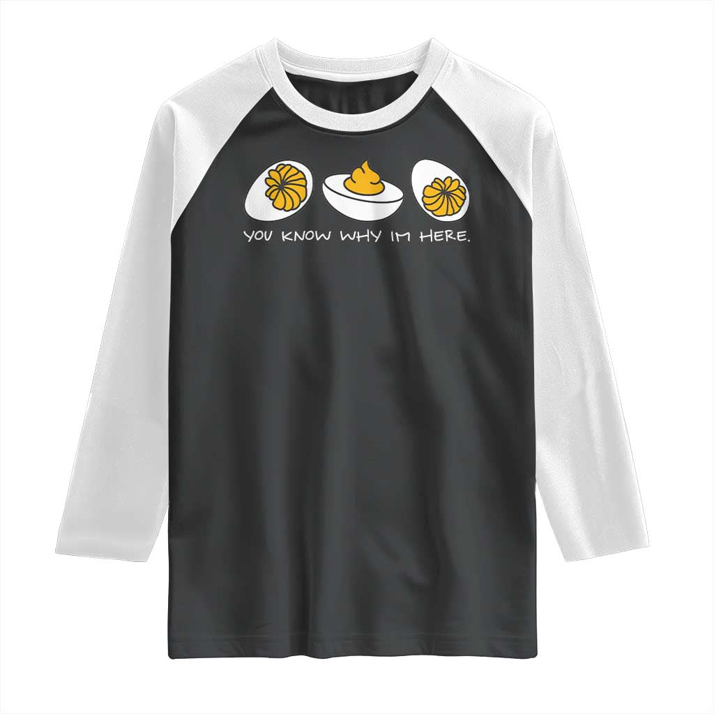 Funny Easter Raglan Shirt You Know Why Im Here TS10 Black White Print Your Wear