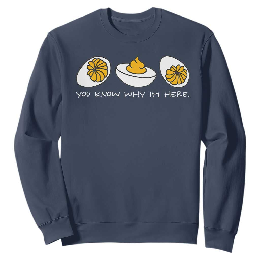 Funny Easter Sweatshirt You Know Why Im Here TS10 Navy Print Your Wear