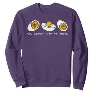 Funny Easter Sweatshirt You Know Why Im Here TS10 Purple Print Your Wear