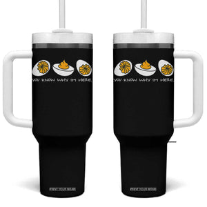 Funny Easter Tumbler With Handle You Know Why Im Here TS10 One Size: 40 oz Black Print Your Wear