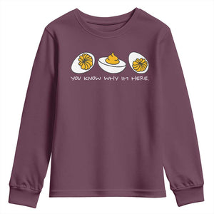 Funny Easter Youth Sweatshirt You Know Why Im Here TS10 Maroon Print Your Wear