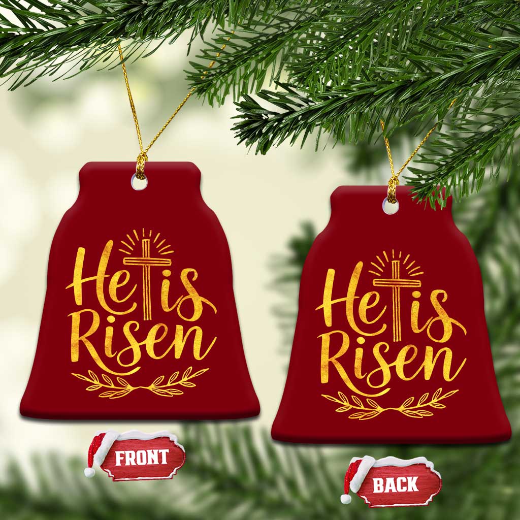 He Is Risen Ceramic Ornament Jesus Easter Religious Christians TS10 Print Your Wear