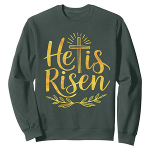 He Is Risen Sweatshirt Jesus Easter Religious Christians TS10 Dark Forest Green Print Your Wear