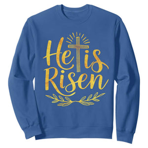 He Is Risen Sweatshirt Jesus Easter Religious Christians TS10 Royal Blue Print Your Wear