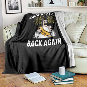 Guess Whos Back Throw Blanket Funny Easter Jesus TS10 Print Your Wear