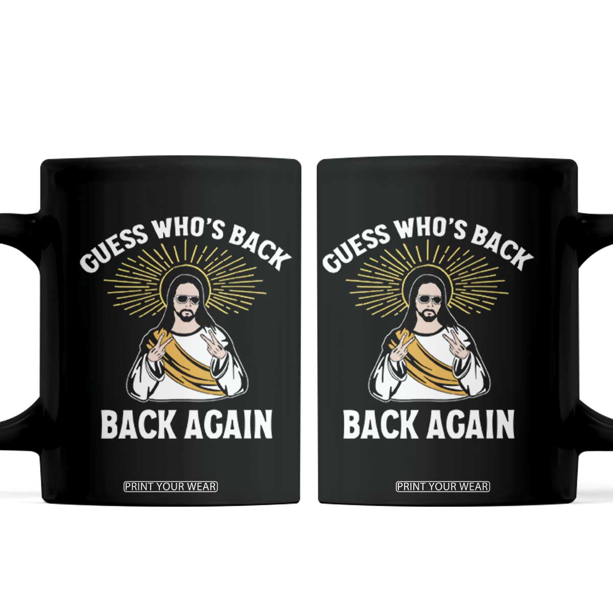 Guess Whos Back Coffee Mug Funny Easter Jesus TS10 Black Print Your Wear