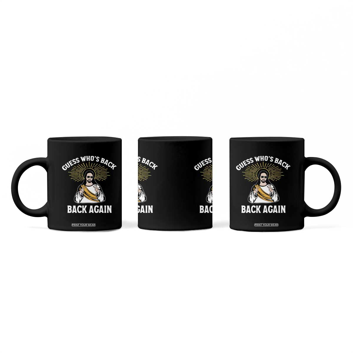 Guess Whos Back Coffee Mug Funny Easter Jesus TS10 Print Your Wear