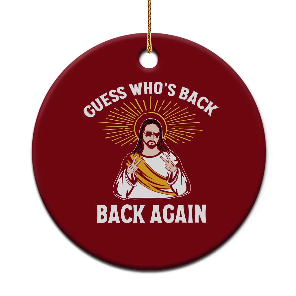 Guess Whos Back Ceramic Ornament Funny Easter Jesus TS10 1pc Red Print Your Wear