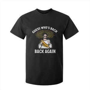 Guess Whos Back T Shirt For Kid Funny Easter Jesus TS10 Black Print Your Wear